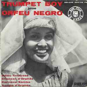 Trumpet Boy Et Trompette-Succès - Trumpet Boy Joue Orfeu Negro