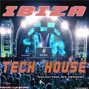 Unison  - Ibiza Tech House Vol. 2