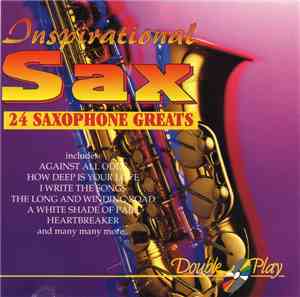 Unknown Artist - Inspirational Sax - 24 Saxophone Greats