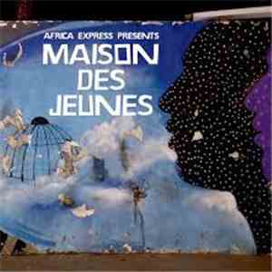 Various - Africa Express Presents: Maison Des Jeunes