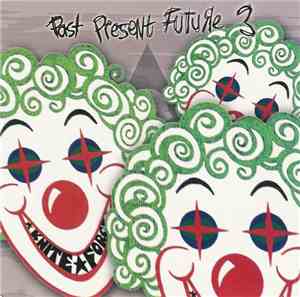 Various - Past Present Future 3