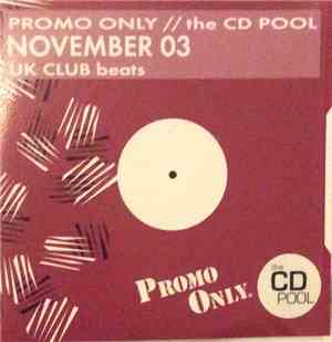 Various - Promo Only UK Club Beats: November 2003