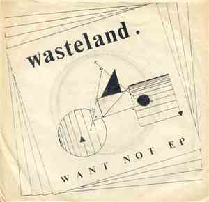 Wasteland  - Want Not EP