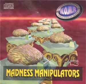 W.O.M.P.  - Madness Manipulators