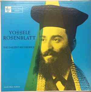 Yossele Rosenblatt - The Earliest Recordings