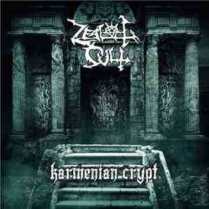 Zealot Cult - Karmenian Crypt