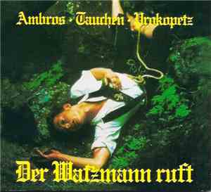 Ambros • Tauchen • Prokopetz - Der Watzmann Ruft