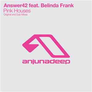 Answer42 Feat. Belinda Frank - Pink Houses
