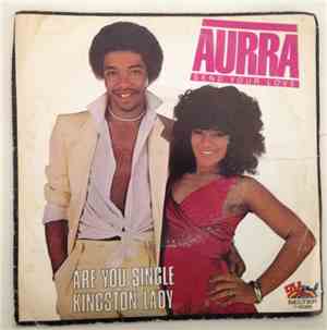Aurra - Are You Single  / Kingston Lady