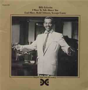 Billy Eckstine - I Want To Talk About You