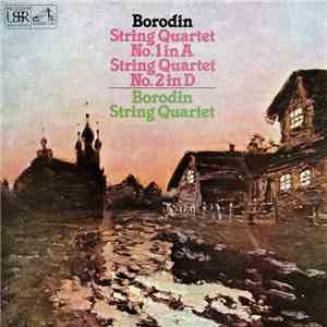 Borodin, Borodin String Quartet - String Quartets Nos. 1 & 2