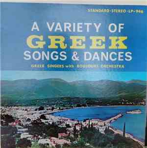 Boujouki Orchestra, Greek Singers - A Variety of Greek Songs and Dances