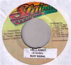 Busy Signal - Like A Robot
