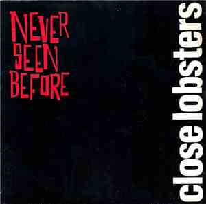 Close Lobsters - Never Seen Before