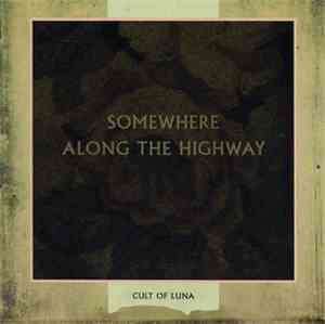Cult Of Luna - Somewhere Along The Highway