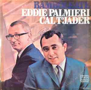 Eddie Palmieri / Cal T'jader - Bamboleate