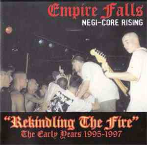 Empire Falls - Rekindling The Fire - The Early Years 1995-1997