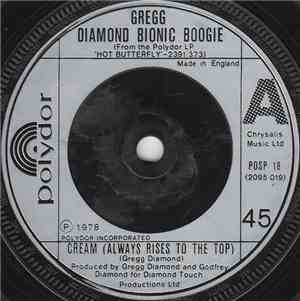 Gregg Diamond Bionic Boogie - Cream (Always Rises To The Top)