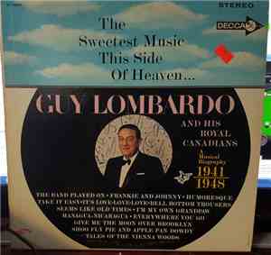 Guy Lombardo And His Royal Canadians - The Sweetest Music this Side Of Heav ...