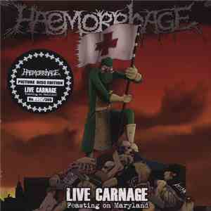 Haemorrhage - Live Carnage - Feasting On Maryland