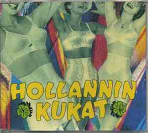 Hollannin Kukat - Rakkaus On Polttava / Yksin Jään / Lisää Viskiä Pöytään