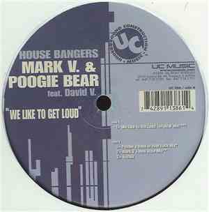 House Bangers Featuring David V. - We Like To Get Loud