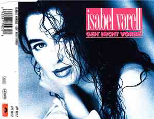 Isabel Varell - Geh' Nicht Vorbei