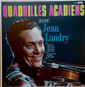 Jean Landry - Quadrilles Acadiens