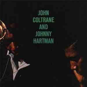 John Coltrane And Johnny Hartman - John Coltrane And Johnny Hartman