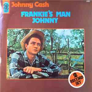 Johnny Cash - Frankie's Man Johnny
