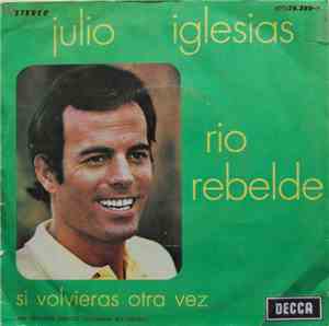 Julio Iglesias - Rio Rebelde