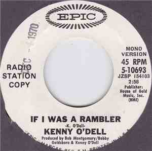 Kenny O'Dell - If I Was A Rambler
