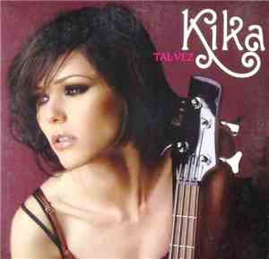 Kika Edgar - Tal Vez