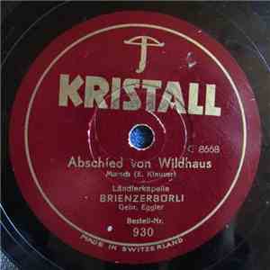 Ländlerkapelle Brienzerbürli - Abschied Von Wildhaus / Rote Rosen