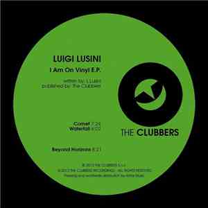 Luigi Lusini - I Am On Vinyl E.P.