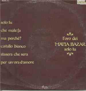 Matia Bazar - L'Oro Dei Matia Bazar - Solo Tu