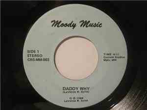 Moody Music - Daddy Why