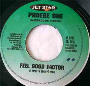Phoebe One / Cave Crew - Feel Good Factor / Weedacome In Dub