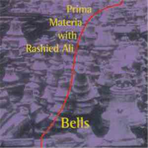 Prima Materia With Rashied Ali - Bells