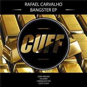 Rafael Carvalho  - Bangster EP