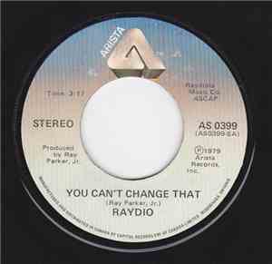 Raydio - You Can't Change That / Rock On