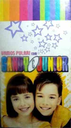 Sandy & Junior - Vamos Pular! Com Sandy & Junior