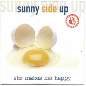 Sunny Side Up  - She Makes Me Happy