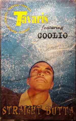 Tavaris Featuring Coolio - Straight Butta