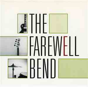 The Farewell Bend - The Farewell Bend