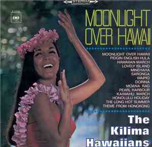 The Kilima Hawaiians - Moonlight Over Hawaii