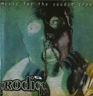 The Prodigy - Music For The Voodoo Crew