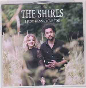 The Shires - I Just Wanna Love You