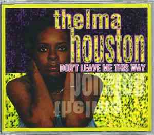 Thelma Houston - Don't Leave Me This Way