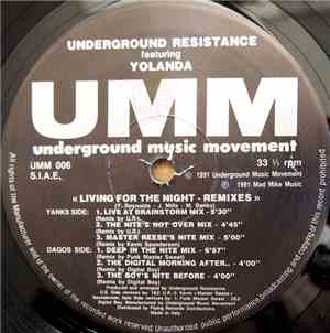 Underground Resistance Featuring Yolanda - Living For The Night (Remixes)